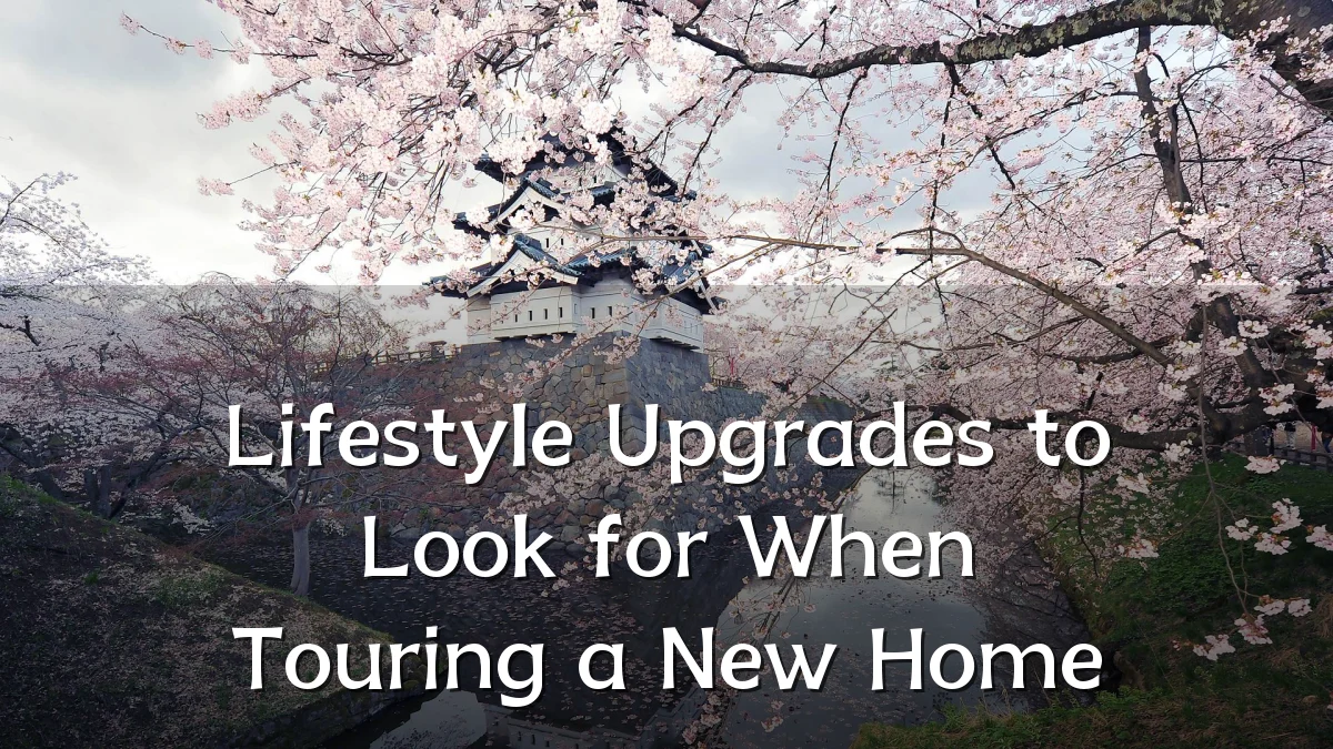 Lifestyle Upgrades to Look for When Touring a New Home