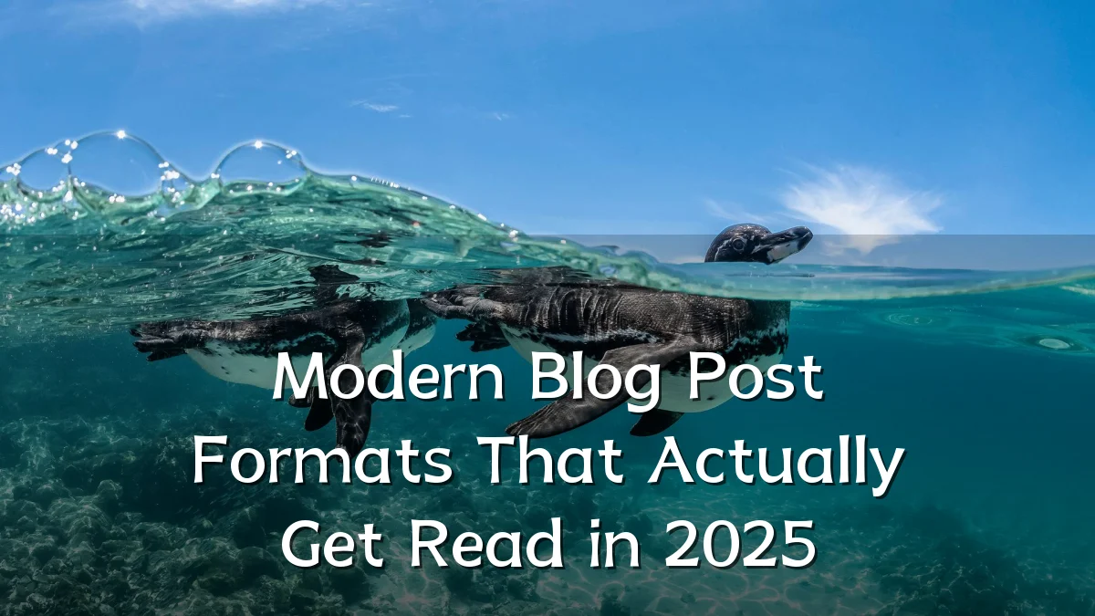 Modern Blog Post Formats That Actually Get Read in 2025