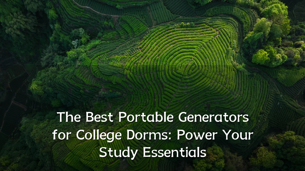 The Best Portable Generators for College Dorms: Power Your Study Essentials
